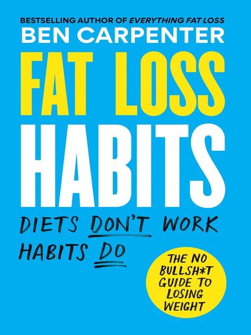 Title details for Fat Loss Habits by Ben Carpenter - Available